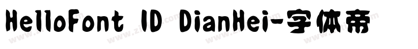 HelloFont ID DianHei字体转换